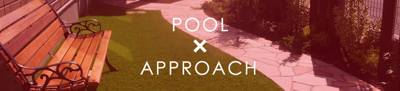 POOL × APPROACH